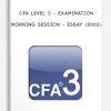 CFA Level 3 – Examination Morning Session – Essay (2002)