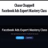 [Download Now] Chase Chappell - Facebook Ads Expert Mastery Class