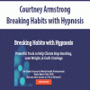 [Download Now] Courtney Armstrong – Breaking Habits with Hypnosis