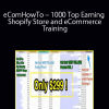 eComHowTo – 1000 Top Earning Shopify Store and eCommerce Training