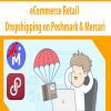 eCommerce Retail Dropshipping on Poshmark & Mercari