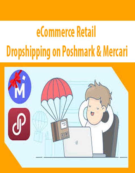 eCommerce Retail Dropshipping on Poshmark & Mercari