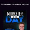 [Download Now] Dr. Robert Glover – Overcoming the Fear of Success