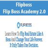 [Download Now] Flipboss – Flip Boss Academy 2.0