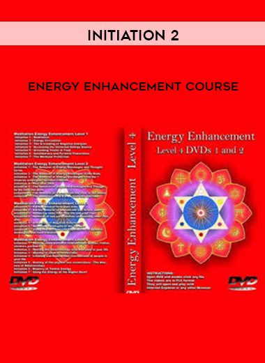 [Download Now] Energy Enhancement Course: Initiation 2