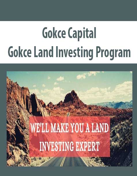 [Download Now] Gokce Capital - Gokce Land Investing Program