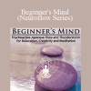 iAwake Technologies - Beginner's Mind (Neuroflow Series) [6 WebRips - WAV User Manual - PDF]