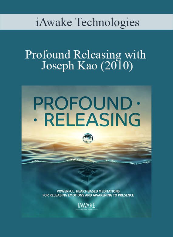 [Download Now] iAwake Technologies - Profound Releasing with Joseph Kao (2010)