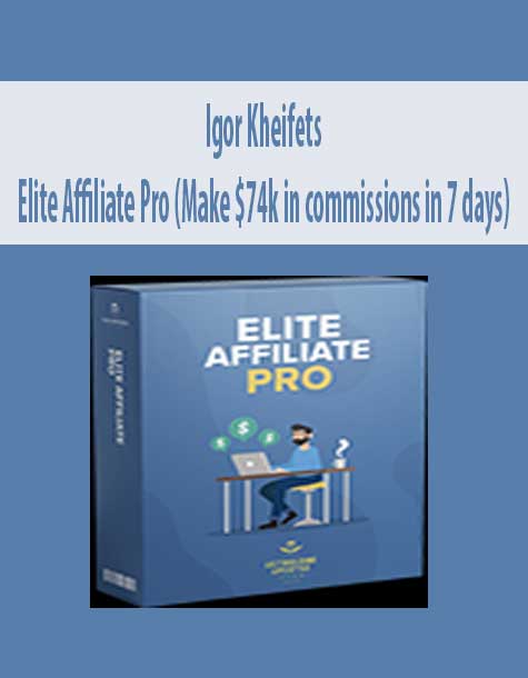 [Download Now] Elite Affiliate Pro - Make $74K In Commissions In 7 Days