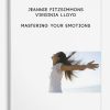 [Download Now] Jeannie Fitzsimmons - Mastering Your Emotions