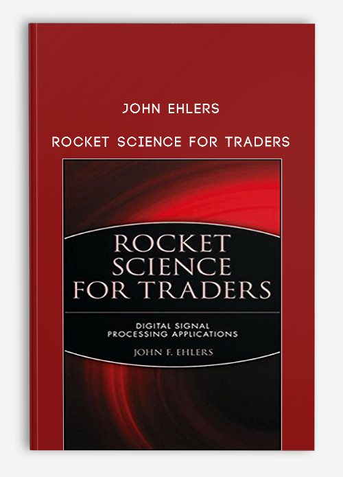 John Ehlers – Rocket Science for Traders