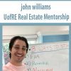 [Download Now] john williams – UofRE Real Estate Mentorship