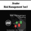 [Download Now] Jtrader – Risk Management 1on1