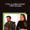 kiwimarketer - Cum sa aduni primii 1000 abonati