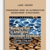 Lars Jaeger – Managing Risk in Alternative Investment Strategies