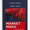 Louise Yamada – Market Magic