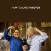 Marie Wexler-How To Live Forever