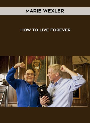 Marie Wexler-How To Live Forever