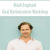 [Download Now] Mark England - Goal Optimization Workshop