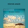 Mark Nepo – STAYING AWAKE