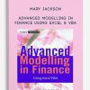 Mary Jackson – Advanced Modelling in Finance Using Excel & VBA