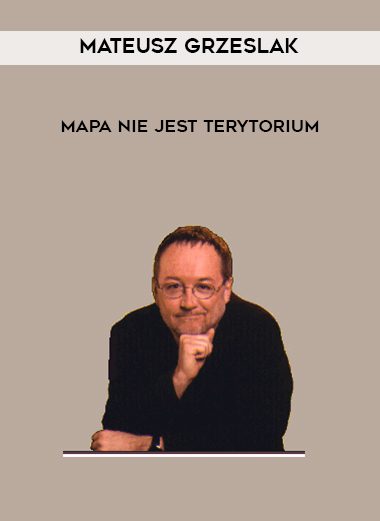 Mateusz Grzeslak – Mapa Nie Jest Terytorium