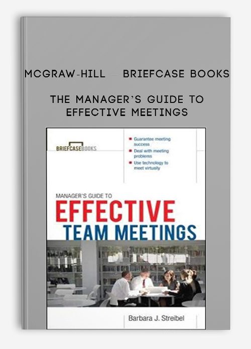 McGraw-Hill – Briefcase Books – The Manager’s Guide to Effective Meetings