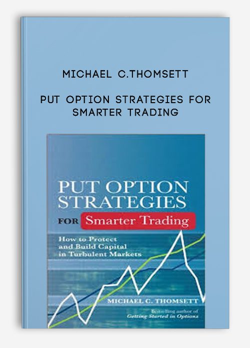 Michael C.Thomsett – Put Option Strategies for Smarter Trading