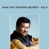 Master Toddy – Muay Thai Training Secrets – Vol.4