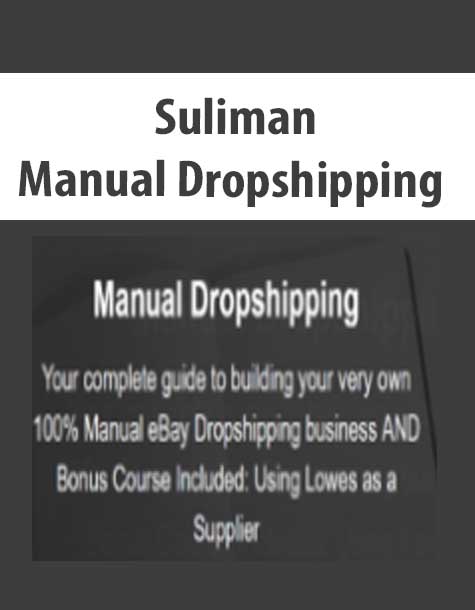 [Download Now] Suliman - Manual Dropshipping