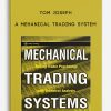 Tom Joseph – A Mehanical Trading System