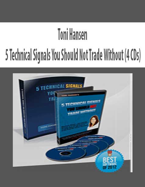 Toni Hansen – 5 Technical Signals You Should Not Trade Without (4 CDs)