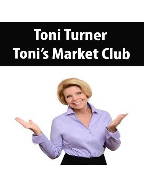 Toni Turner – Toni’s Market Club