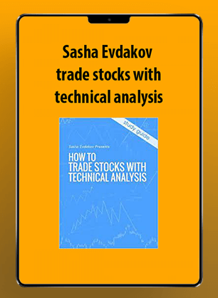 Sasha Evdakov - trade stocks with technical analysis