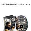 Master Toddy – Muay Thai Training Secrets – Vol.2