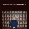 [Download Now] Bruce Kumar Frantzis – Qigong for Lifelong Health