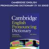 Cambridge English Pronouncing Dictionary (V. 1.0 2003)