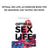 Aaron Michael - Optimal Sex Life: An Exercise Book for De-Armoring and Tantric Sex Book