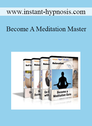 www.instant-hypnosis.com - Become A Meditation Master