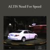 ALTIS Need For Speed