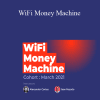 Alexander Cortes & Jose Rosado - WiFi Money Machine