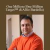 Alfio Bardolla - One Million (One Million Target™ di Alfio Bardolla)