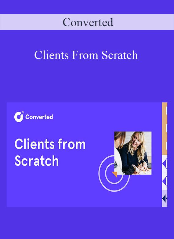 Converted - Clients From Scratch