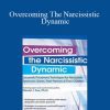 Daniel J. Fox - Overcoming The Narcissistic Dynamic