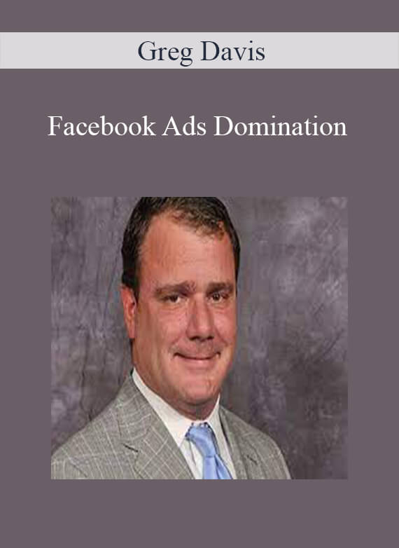 Greg Davis - Facebook Ads Domination