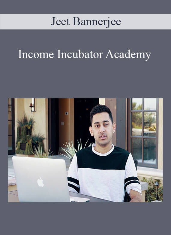 Jeet Bannerjee - Income Incubator Academy