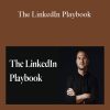 Justin Welsh - The LinkedIn Playbook