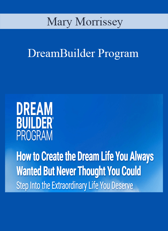 Mary Morrissey - DreamBuilder Program