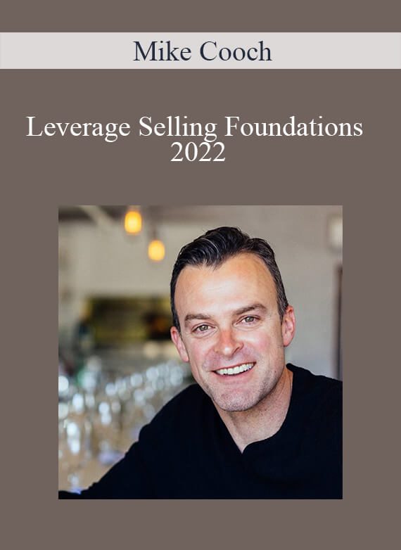 Mike Cooch - Leverage Selling Foundations 2022