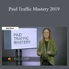 Molly Pittman - Paid Traffic Mastery 2019